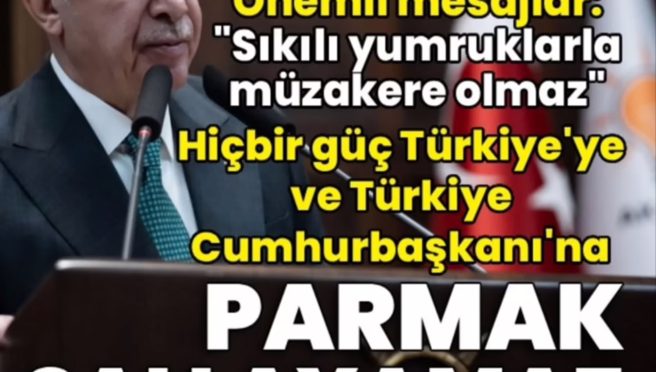 Cumhurbaşkanı Erdoğan: “Kimse Türkiye’ye parmak sallayamaz”