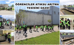 ÖĞRENCİLER ATIKSU ARITMA TESİSİNİ GEZDİ
