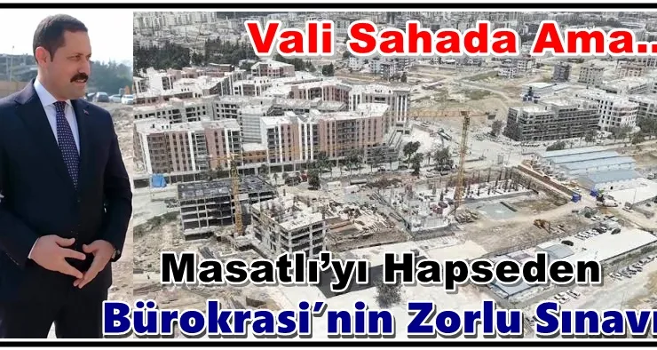 HATAY’DA DEPREM RANTI VURGUNU: BAKANLIK İHALELERİ TAŞERON ÇARKINA, FATURASI VALİYE KESİLİYOR!