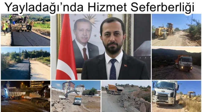 Yayladağı’nda Hizmet Seferberliği